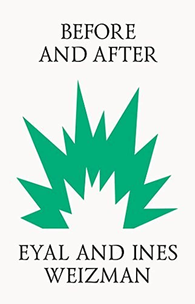 Before and After Documenting the Architecture of Disaster - Eyal and Ines Weiz.jpg