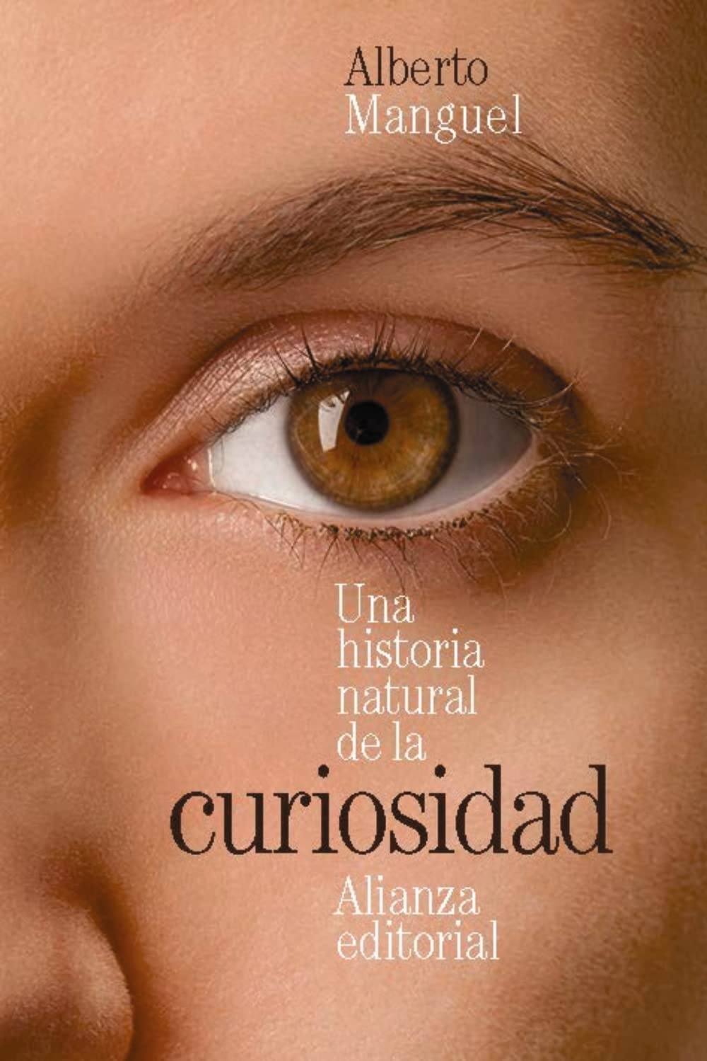 Una historia natural de la curiosidad - Alberto Manguel.jpeg